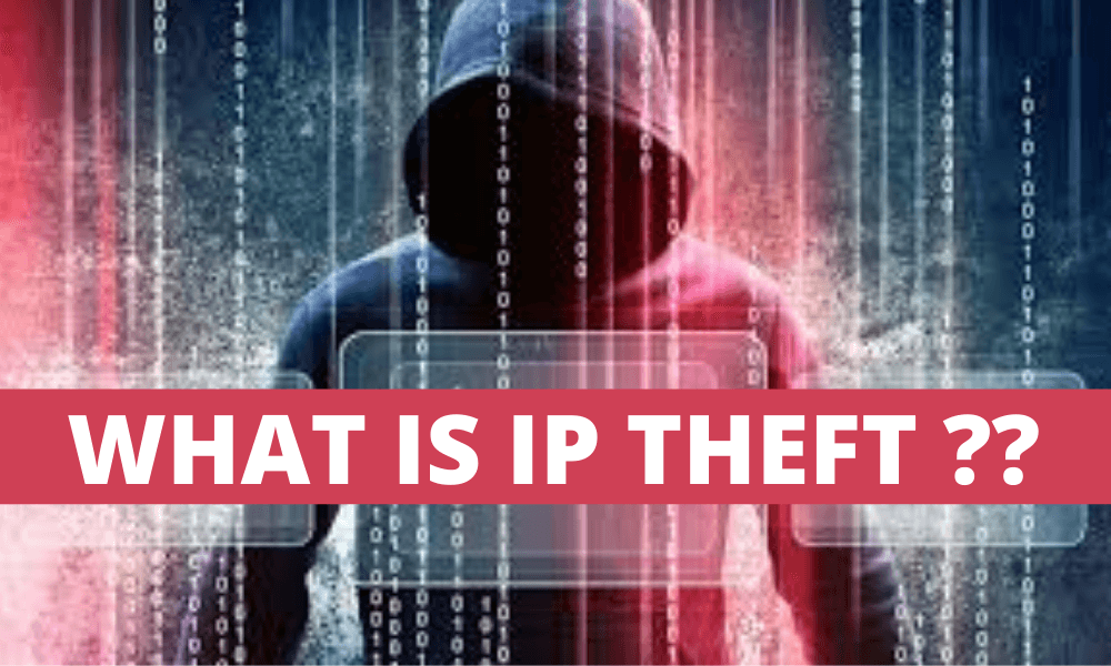 WHAT IS IP THEFT