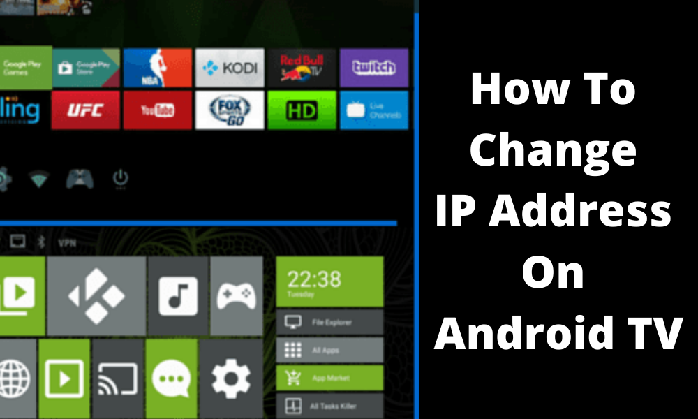 How To Change IP Address On Android TV